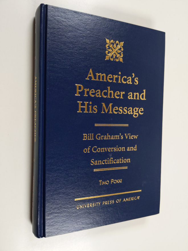 Timo Pokki : America's Preacher and His Message : Billy G...