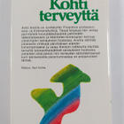 Antti Arstila : Kohti terveyttä : bioterapiaa kaikille - pikkukuva 2