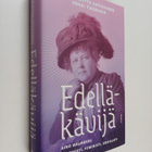 Erkki Tuomioja ym. : Edelläkävijä : Aino Malmberg - aktiv... - pikkukuva 1