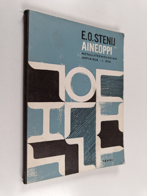 Metalliteknologian oppikirja 1 : Aineoppi