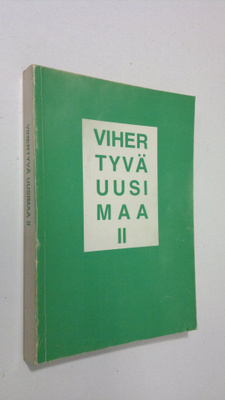 Antti (toim.) Tuomikoski : Vihertyvä Uusimaa 2, Keskustap...