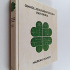 Markku Ojanen : Onnellisuusprofessorin päiväkirja - pikkukuva 1