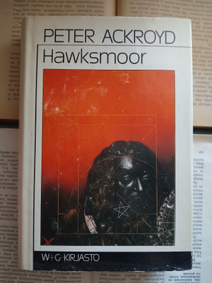 Peter Ackroyd - Hawksmoor (sid.)