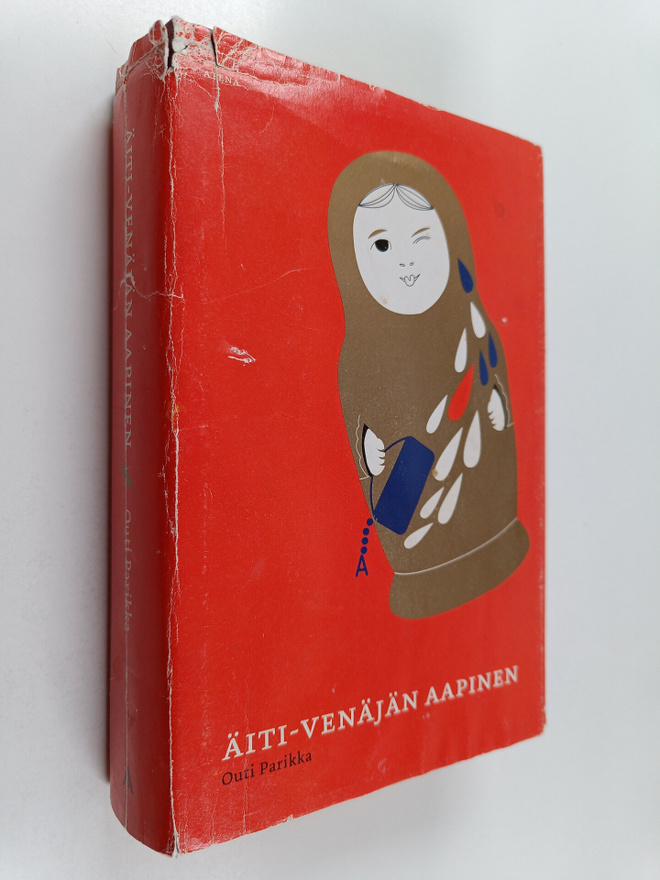 Outi Parikka : Äiti-Venäjän aapinen