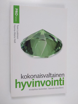 Tomi ym. Leskinen ym. : Kokonaisvaltainen hyvinvointi : k...