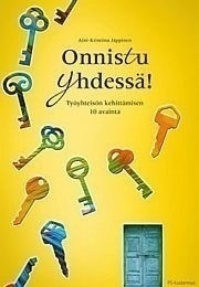 Jäppinen Aini-Kristiina: ONNISTU YHDESSÄ!