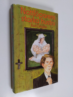 Karl Alexander Örngrim : Nattlöparens starka hustru