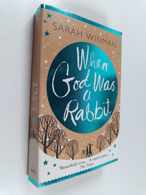 Sarah Winman : When God was a rabbit