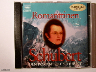 Franz Schubert - Romanttinen Schubert - Naxos CD