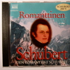 Franz Schubert - Romanttinen Schubert - Naxos CD - pikkukuva 1