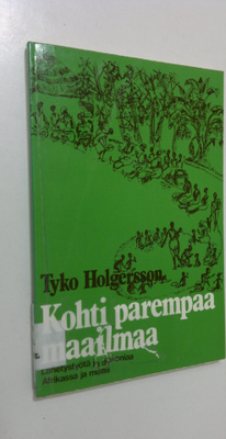 Tyko Holgersson : Kohti parempaa maailmaa : lähetystyötä ...