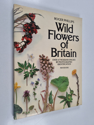 Roger Phillips : Wild flowers of Britain