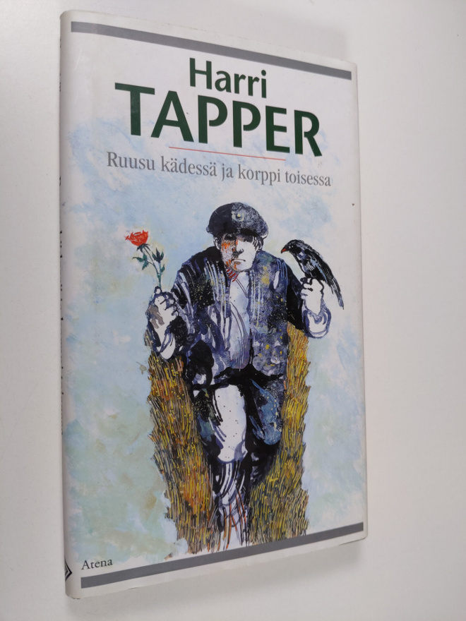 Harri Tapper : Ruusu kädessä ja korppi toisessa