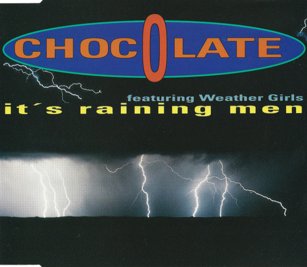 Chocolate - It's Raining Men Feat. Weather Girls (CD) EX+!!