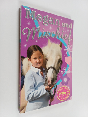 Kelly McKain : Megan and Mischief