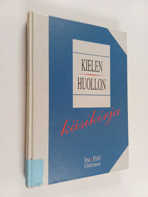 Katariina Iisa : Kielenhuollon käsikirja