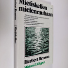 Herbert Benson : Mietiskellen mielenrauhaan - pikkukuva 1