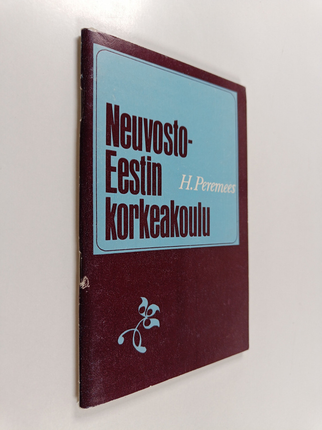 H. Peremees : Neuvosto-Eestin korkeakoulu