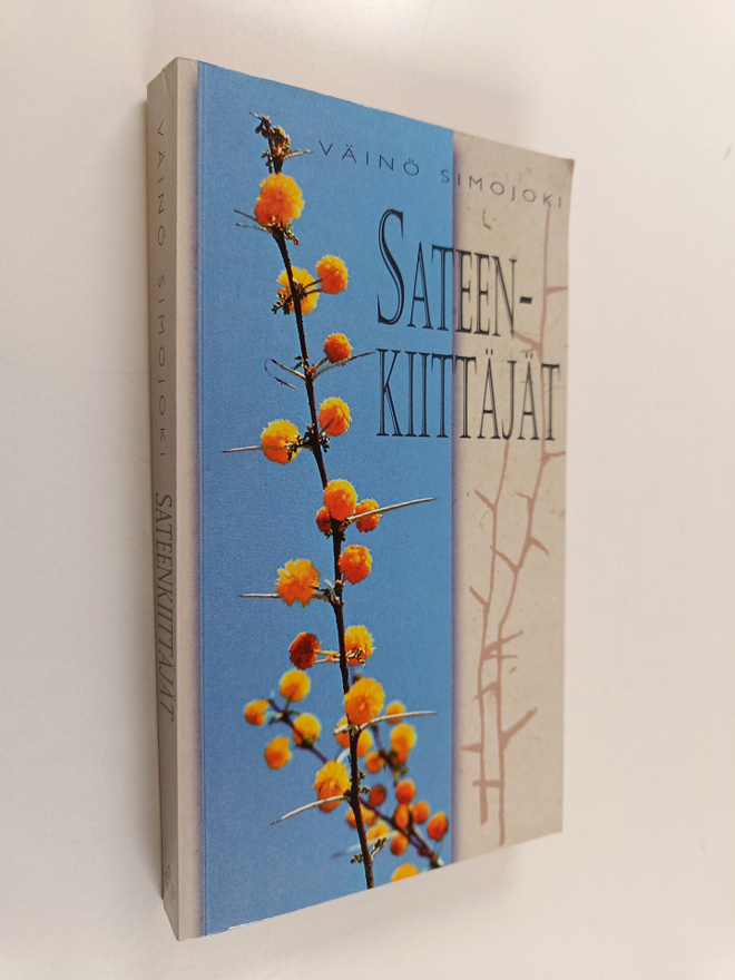 Väinö Simojoki : Sateenkiittäjät (signeerattu)