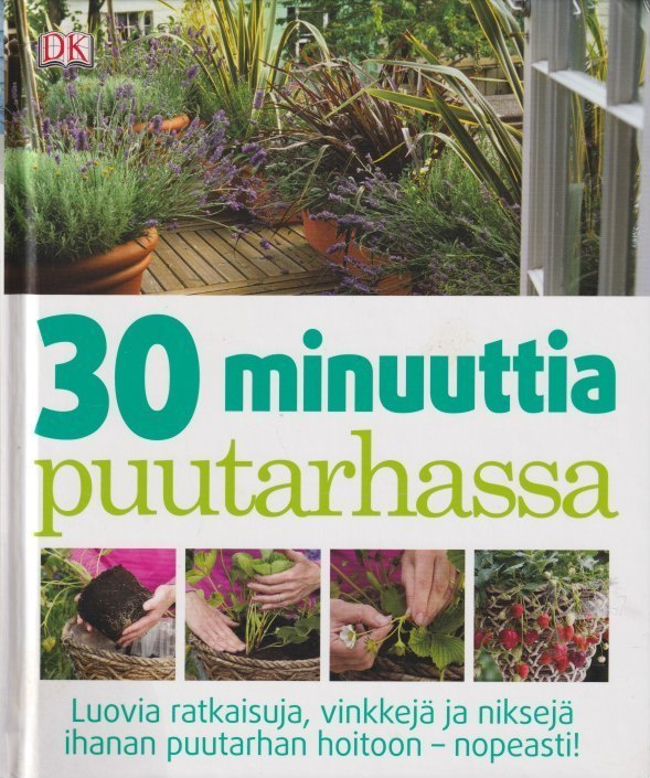 Jenny Hendy: 30 minuuttia puutarhassa