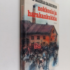 Ida Maria Saarinen : Nokkosia ja harakankukkia - pikkukuva 1