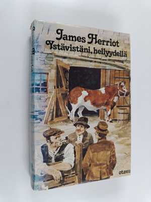 James Herriot : Ystävistäni, hellyydellä