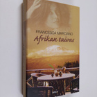 Francesca Marciano : Afrikan taivas - pikkukuva 1