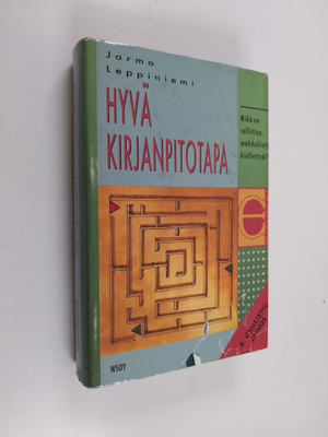 Jarmo Leppiniemi : Hyvä kirjanpitotapa : mikä on sallittu...
