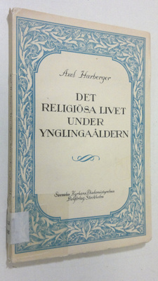 Axel Haerberger : Det religiösa livet under ynglingaåldern