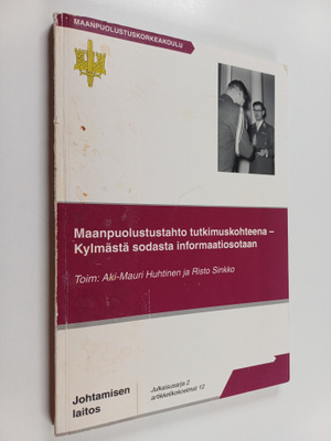 Aki-Mauri ym. (toim.) Huhtinen : Maanpuolustustahto tutki...