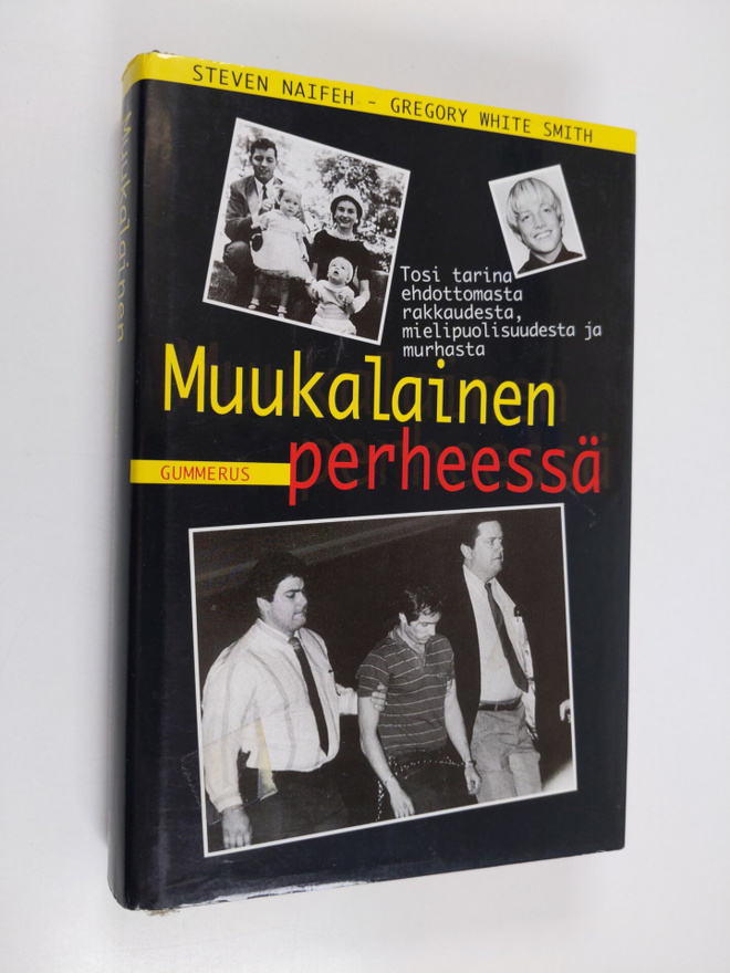 Steven Naifeh : Muukalainen perheessä : tosi tarina ehdot...