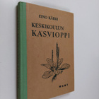 Eino Kärki : Keskikoulun kasvioppi - pikkukuva 1