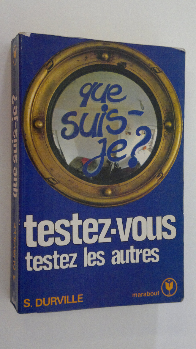 S. Durville : Que suis-je? : testes-vous testez les autres