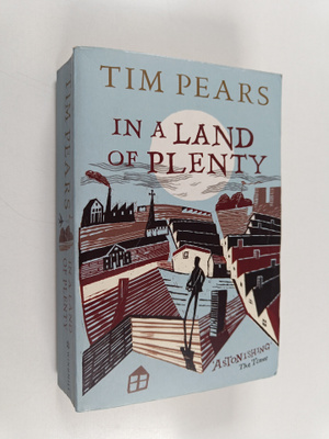 Tim Pears : In a Land of Plenty
