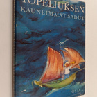Zacharias Topelius : Topeliuksen kauneimmat sadut : Valik... - pikkukuva 1