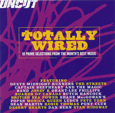 Totally Wired (18 Prime Selections From The Month's Best CD