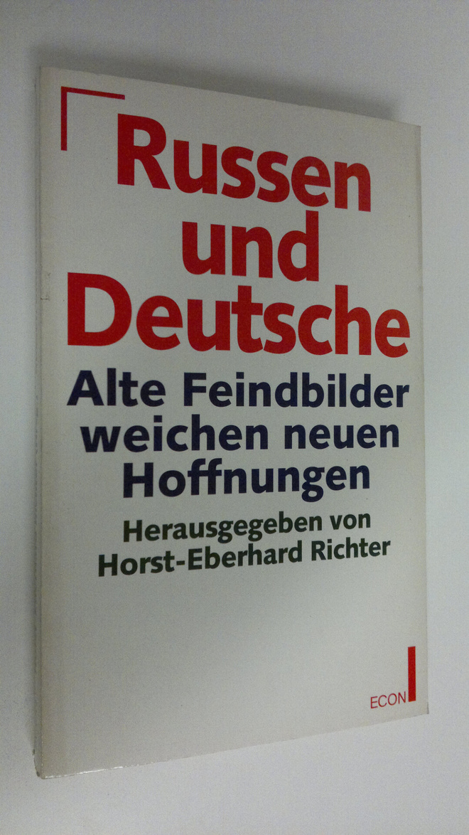 Horst-Eberhard Richter : Russen und Deutsche : alte Feind...