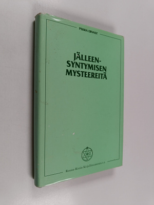 Pekka Ervast : Jälleensyntymisen mysteereitä