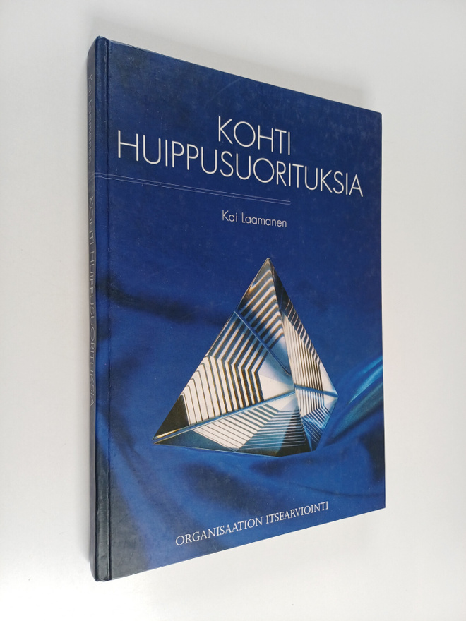 Kai Laamanen : Kohti huippusuorituksia : organisaation it...