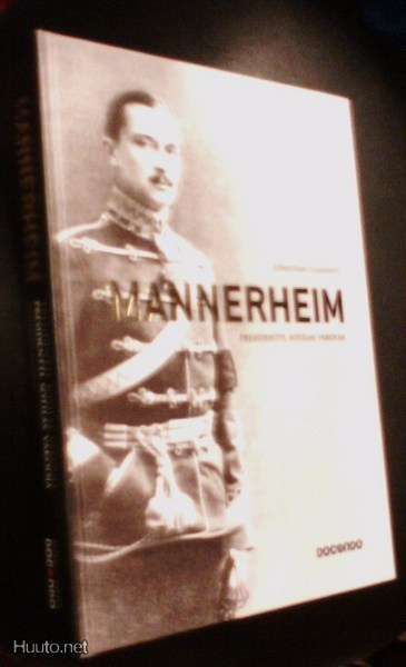 Clements: MANNERHEIM  Presidentti, sotilas, vakooja (Sis.pk)