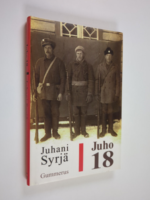Juhani Syrjä : Juho 18 : monologiromaani
