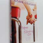 Susane Colasanti : Keep Holding On - pikkukuva 1