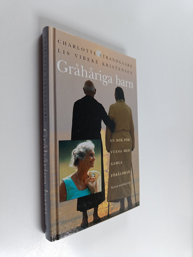 Charlotte Strandgaard : Gråhåriga barn : en bok för vuxna...
