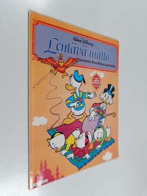 Walt Disney ym. : Lentävä matto ja muita Aku Ankan parhaita