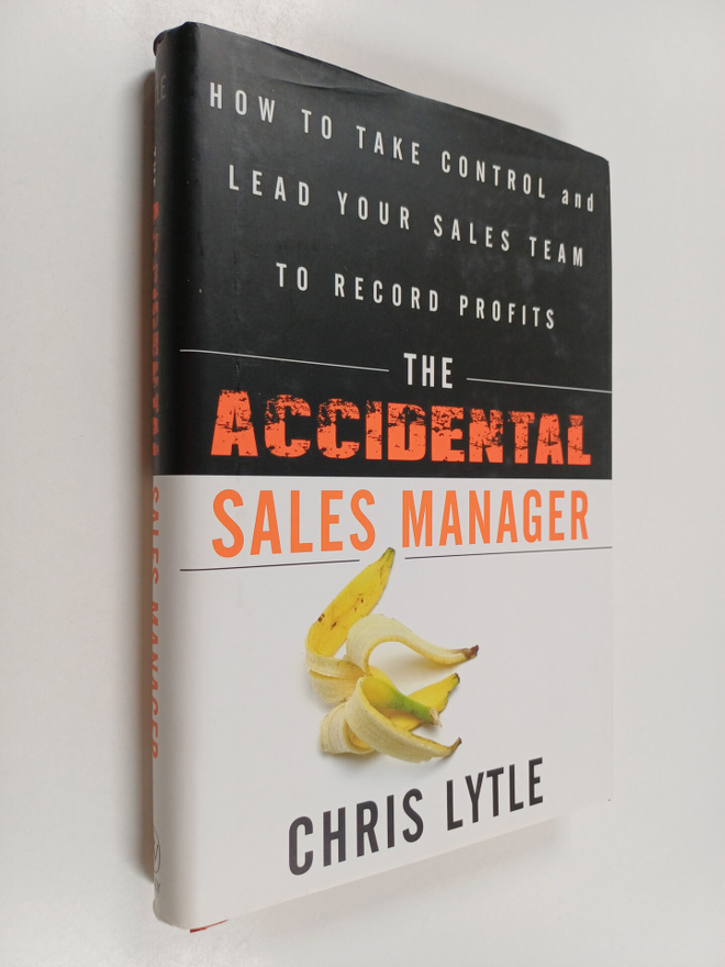 Chris Lytle : The Accidental Sales Manager - How to Take ...