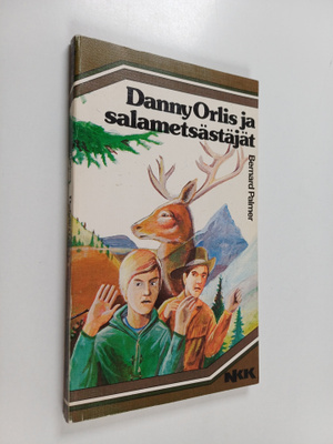 Bernard Palmer : Danny Orlis ja salametsästäjät