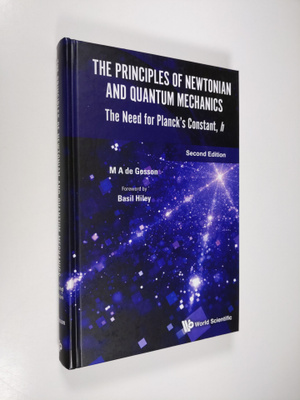 M. A. De Gosson : Principles of Newtonian and Quantum Mec...