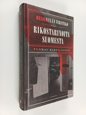 Tuomas Rimpiläinen : Messukylän veriteko ja muita rikosta...