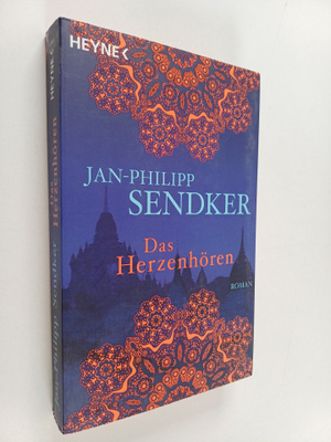 Jan-Philipp Sendker : Das Herzenhören : Roman