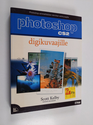 Scott Kelby : Photoshop CS2 digikuvaajille